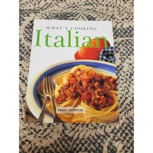 Whats Cooking Italian Cookbook Penny Stephens 1998 Recipes